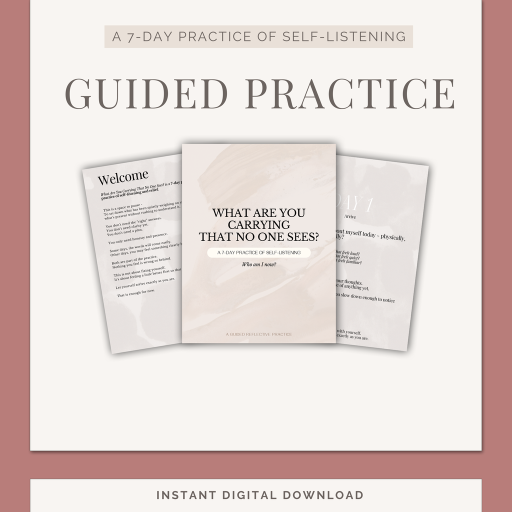 WHAT ARE YOU CARRYING THAT NO ONE SEES? - A 7-Day Practice of Self-Listening